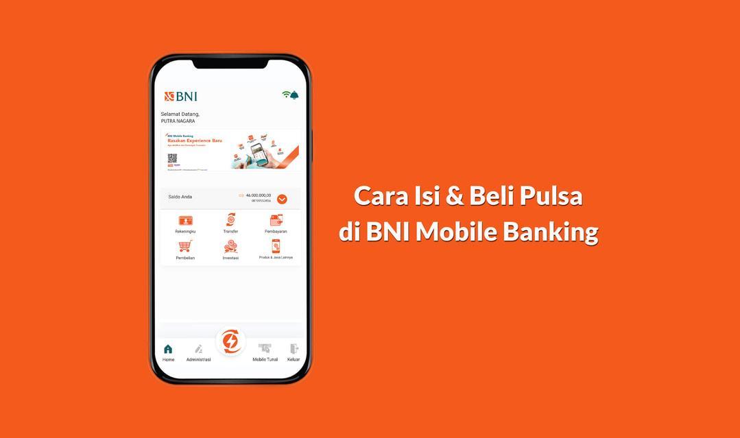 Akun Depo Pulsa BNI: Cara Mudah Mengisi Saldo Pulsa di BNI